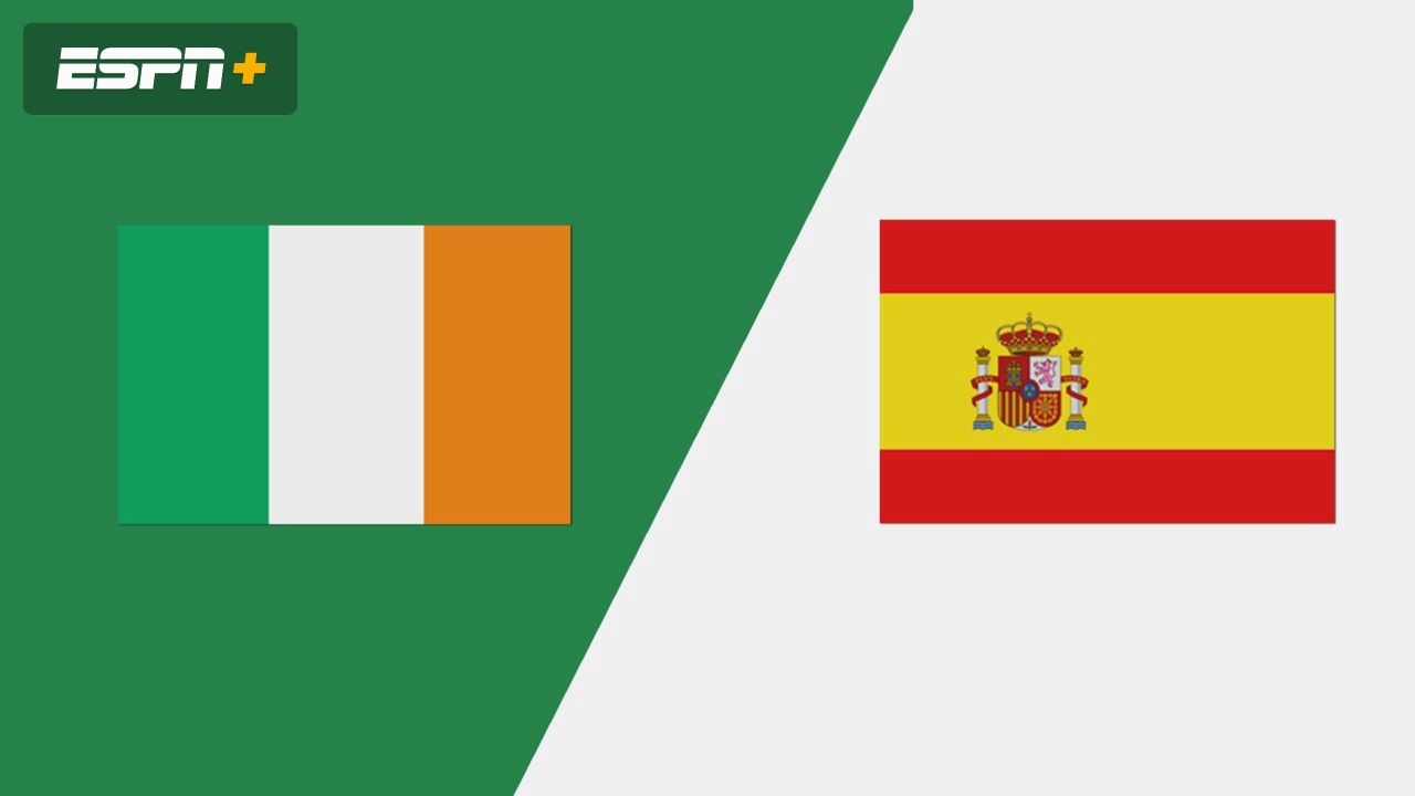 Ireland vs. Spain