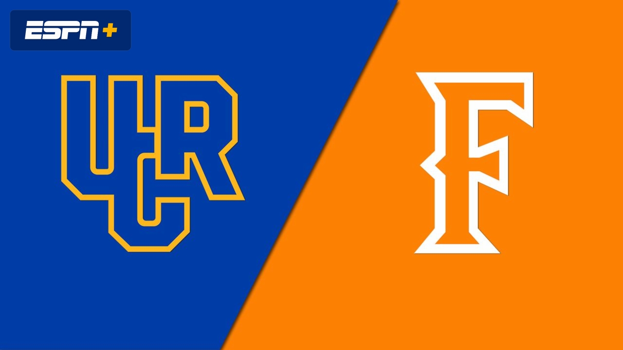 UC Riverside vs. CSU Fullerton