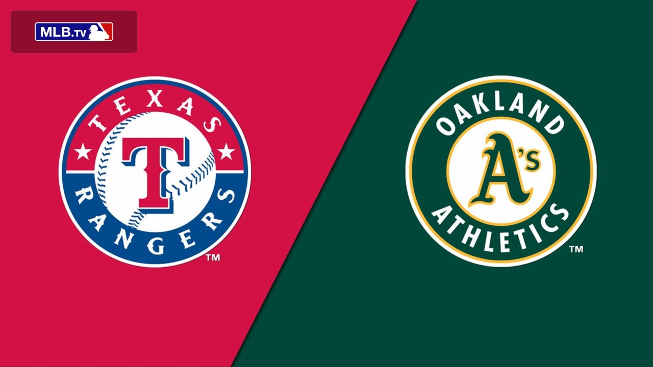 Texas Rangers vs. Oakland Athletics