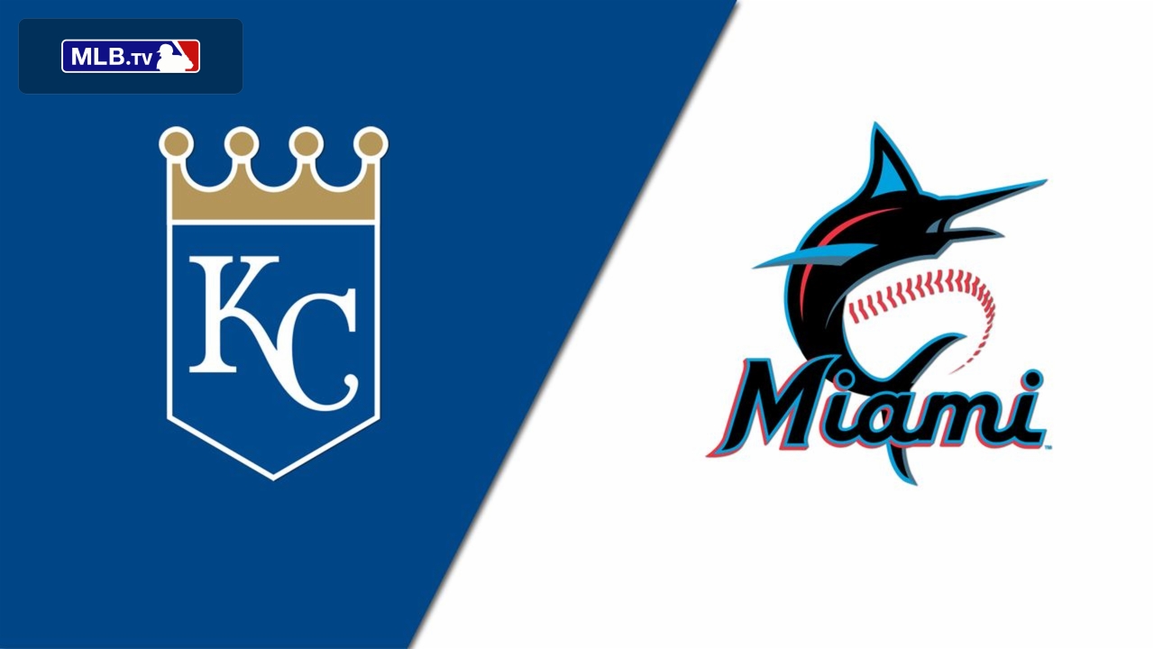 Kansas City Royals vs. Miami Marlins