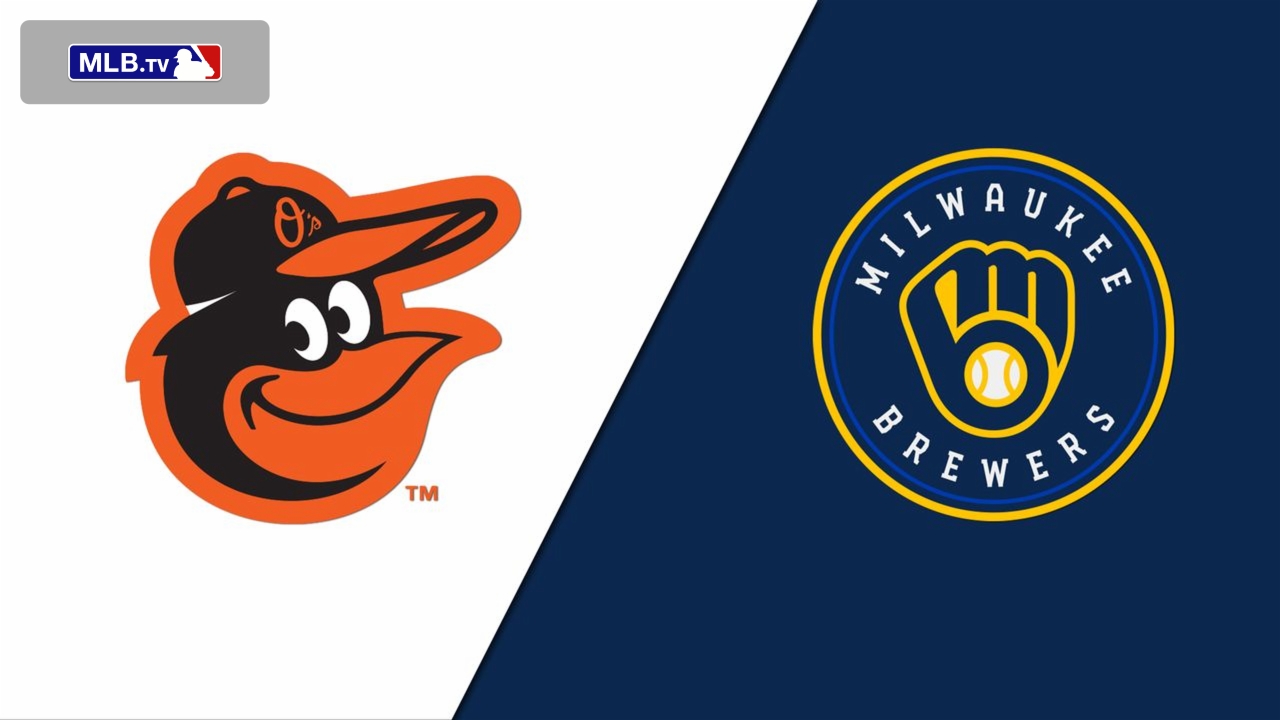 Baltimore Orioles vs. Milwaukee Brewers