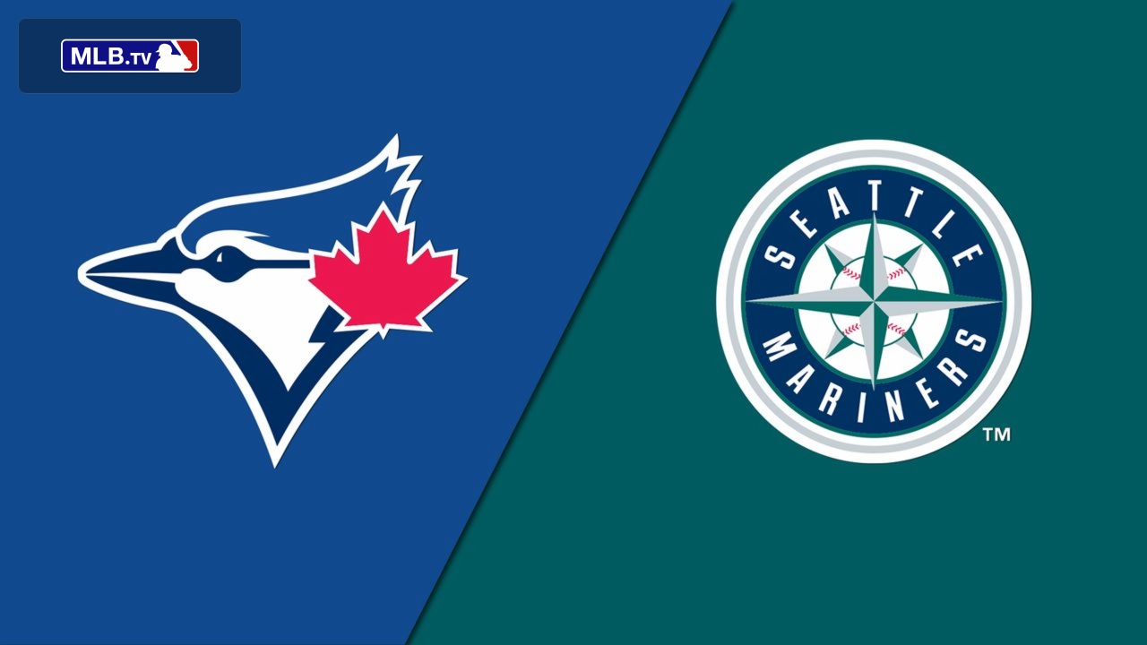 Toronto Blue Jays vs. Seattle Mariners