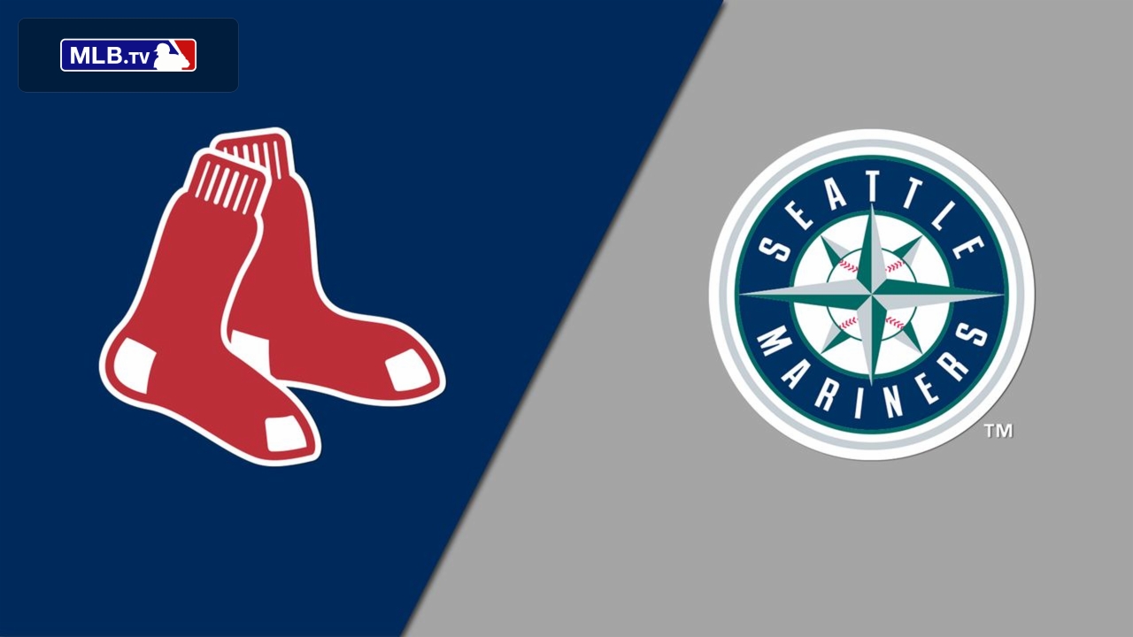 Boston Red Sox vs. Seattle Mariners