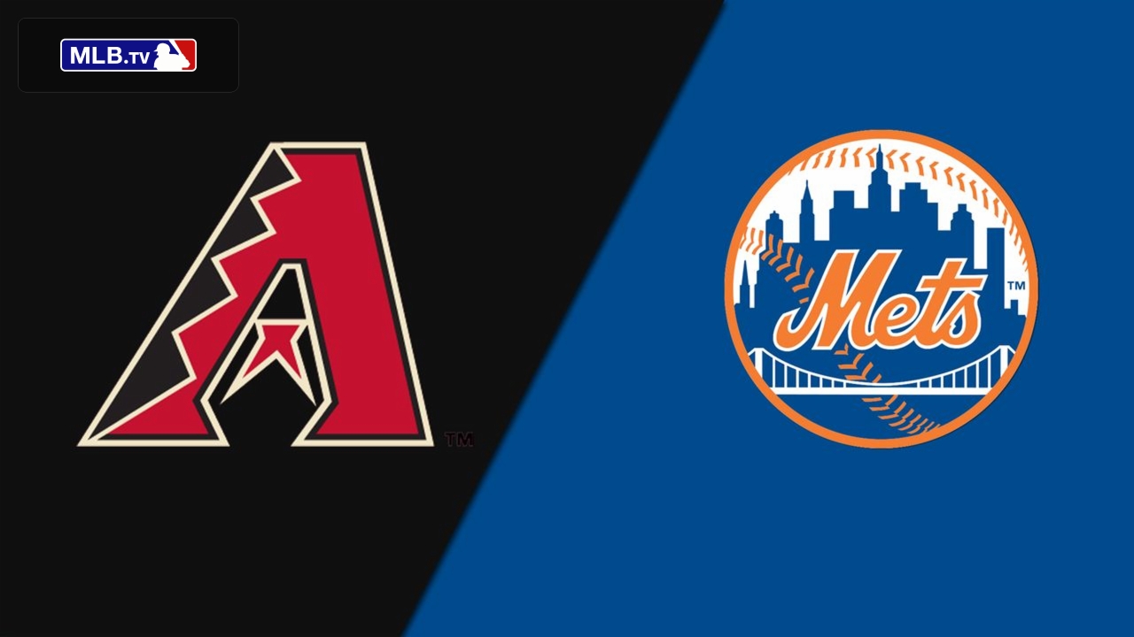 New York Mets Vs Arizona Diamondbacks Live Stream