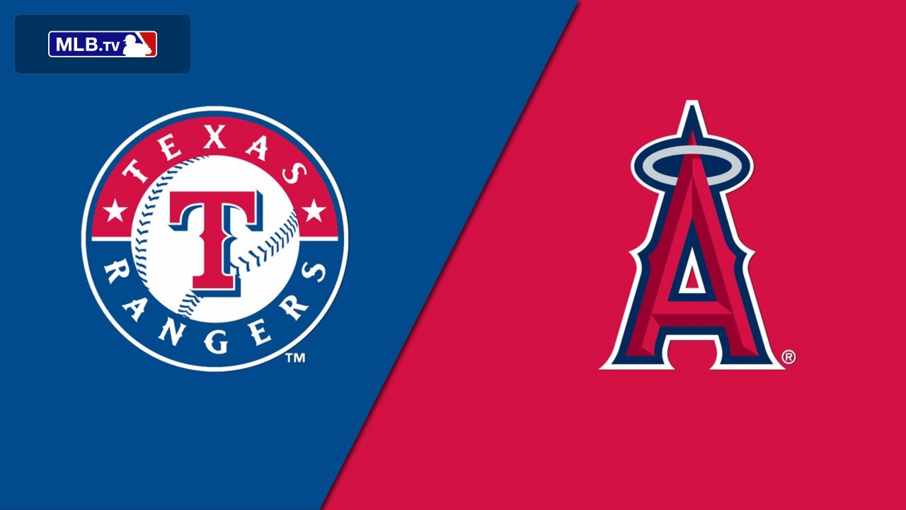 Texas Rangers vs. Los Angeles Angels