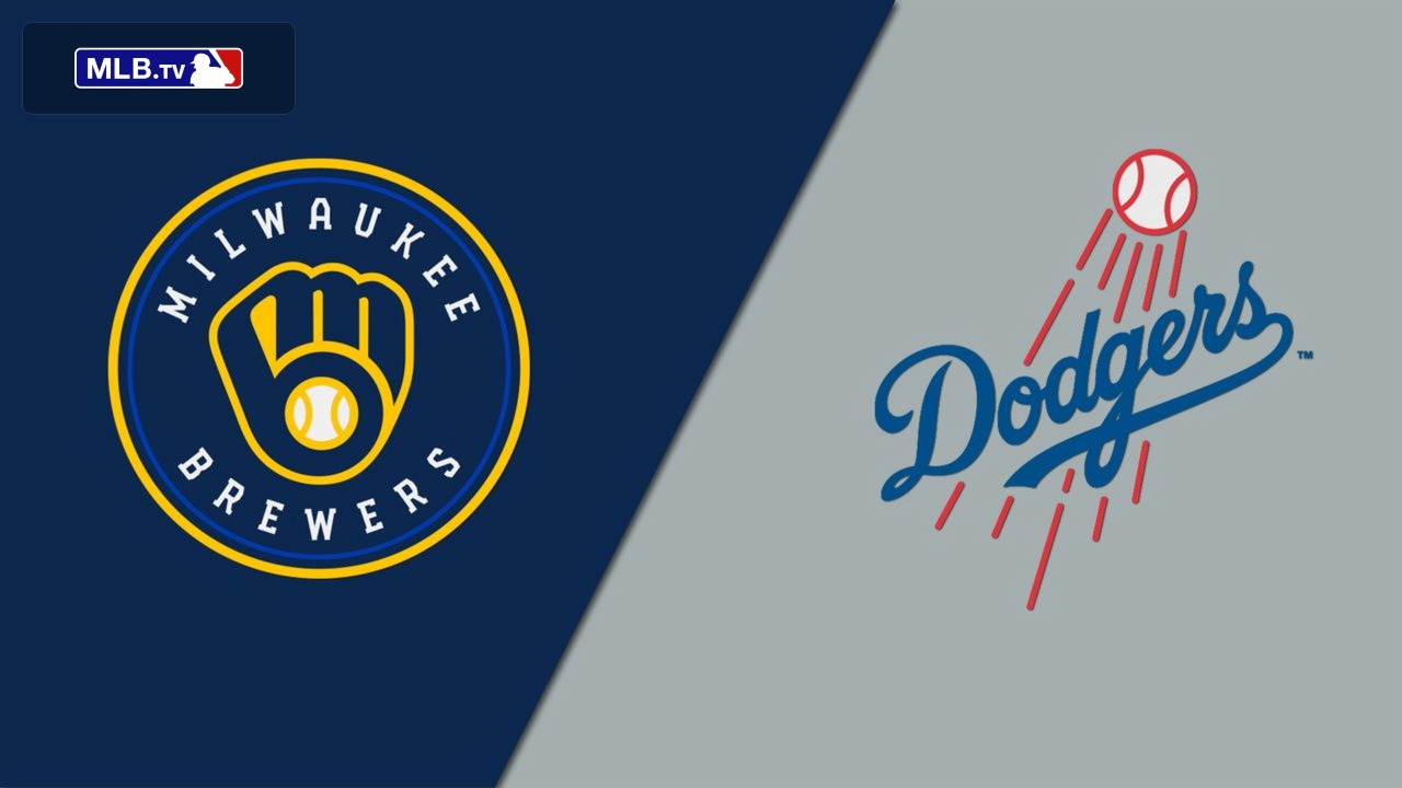Milwaukee Brewers vs. Los Angeles Dodgers