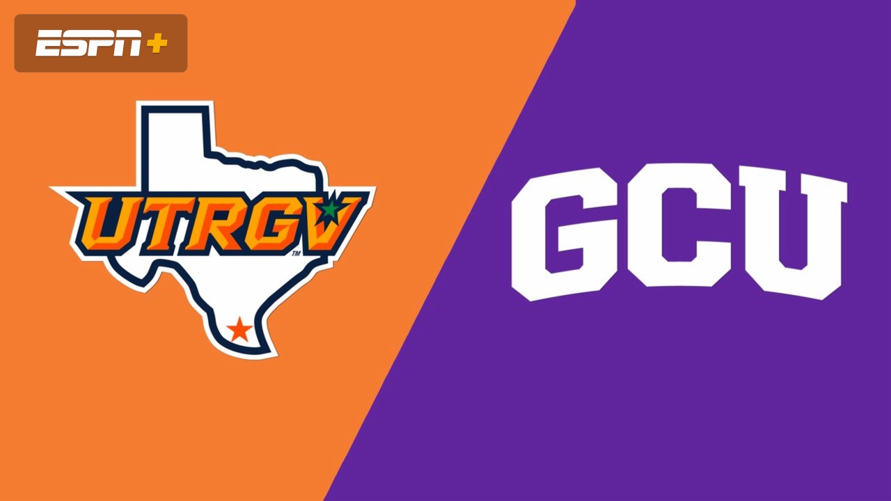 UT Rio Grande Valley vs. Grand Canyon