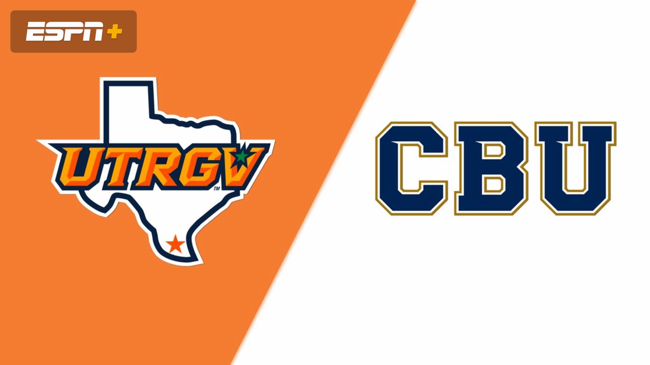 UT Rio Grande Valley vs. California Baptist