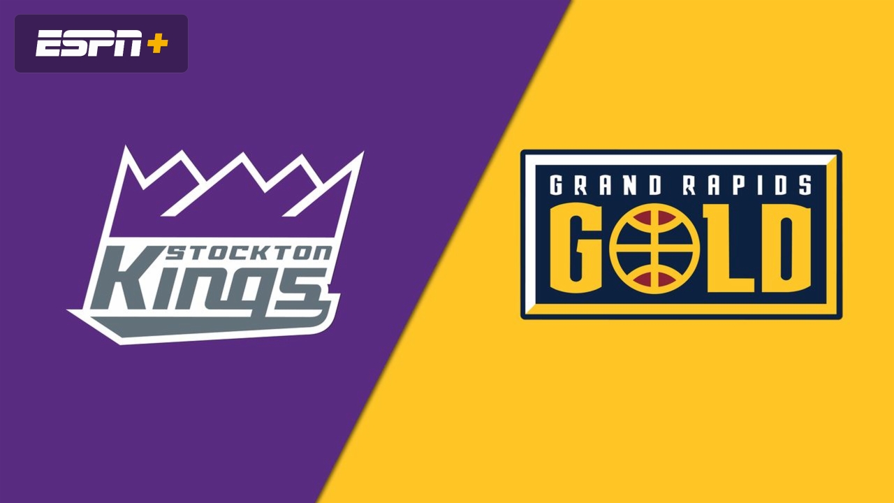 Stockton Kings vs. Grand Rapids Gold
