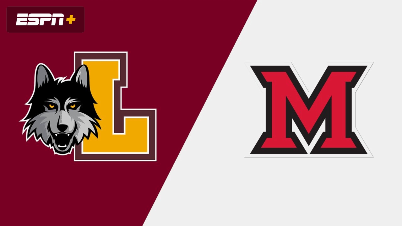 Loyola Chicago vs. Miami (OH)
