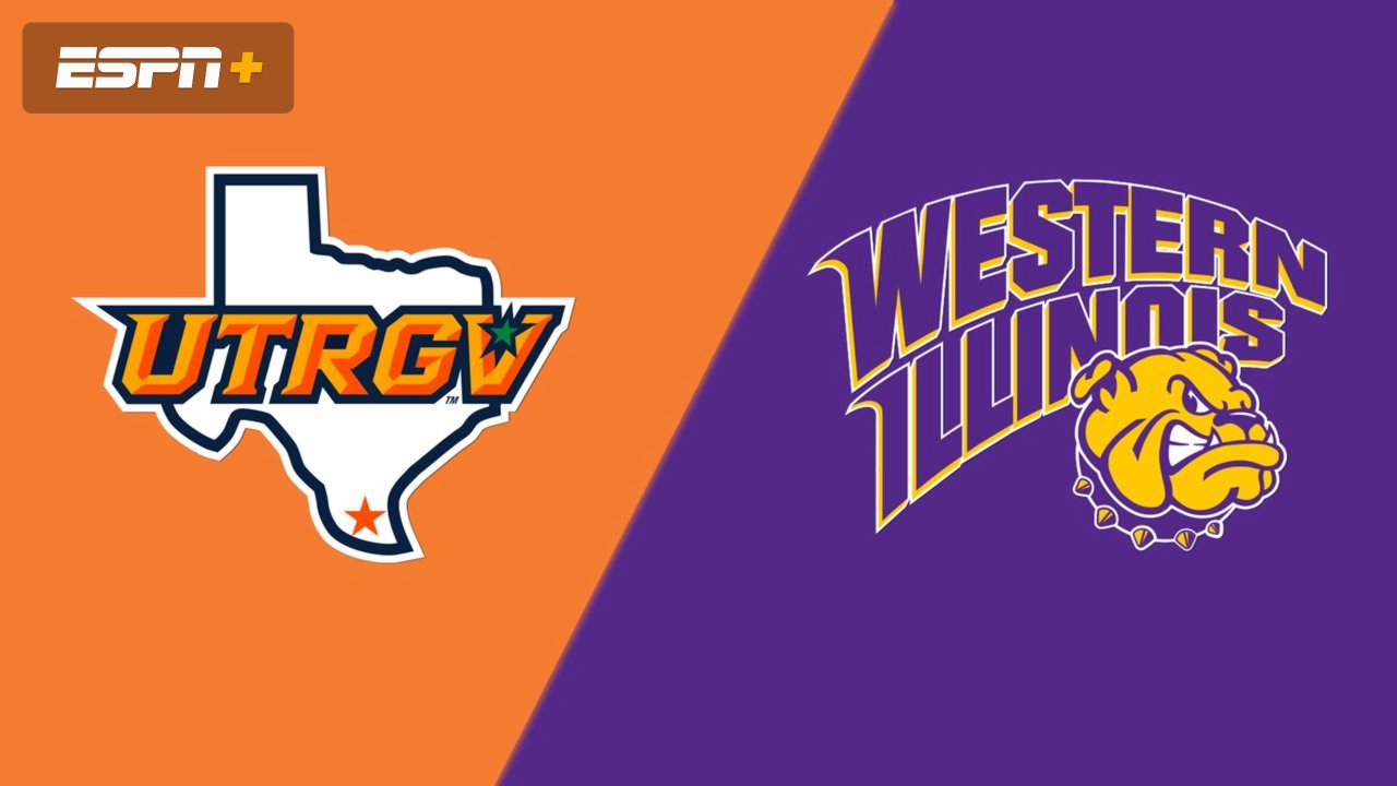 UT Rio Grande Valley vs. Western Illinois
