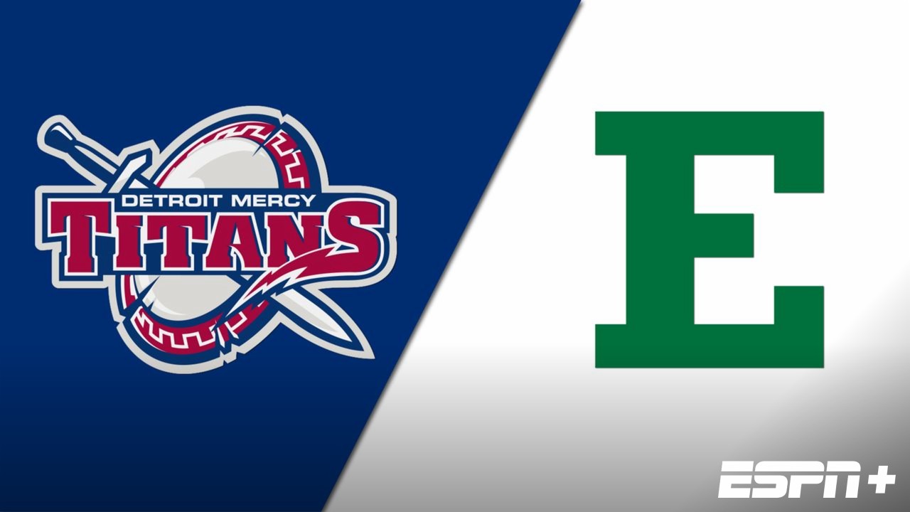 Detroit Mercy vs. Eastern Michigan