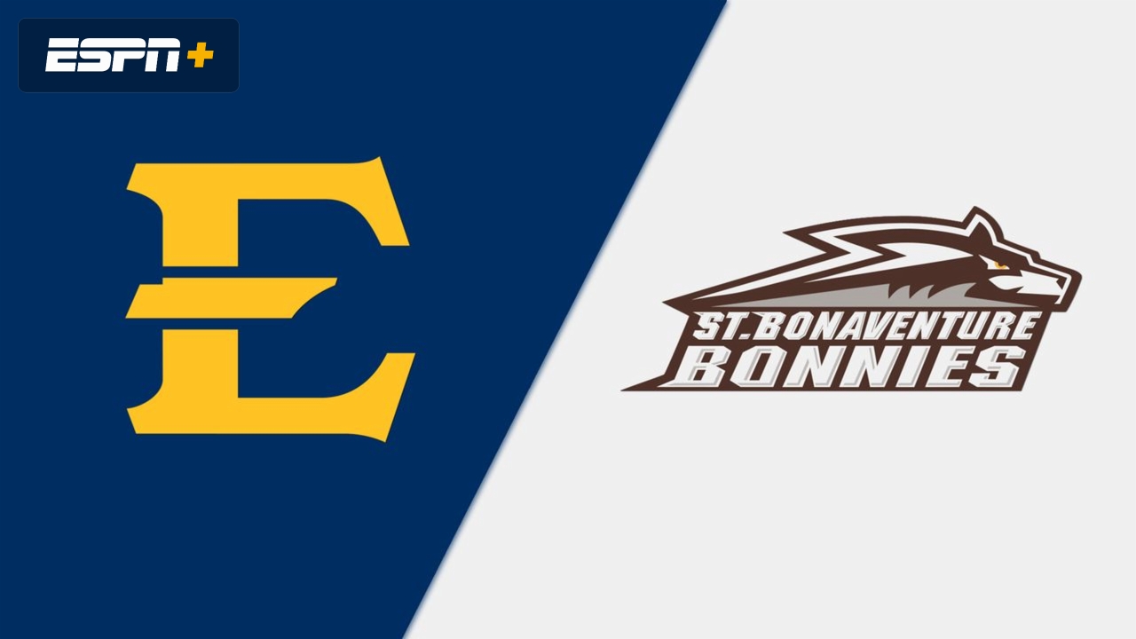 East Tennessee State vs. St. Bonaventure