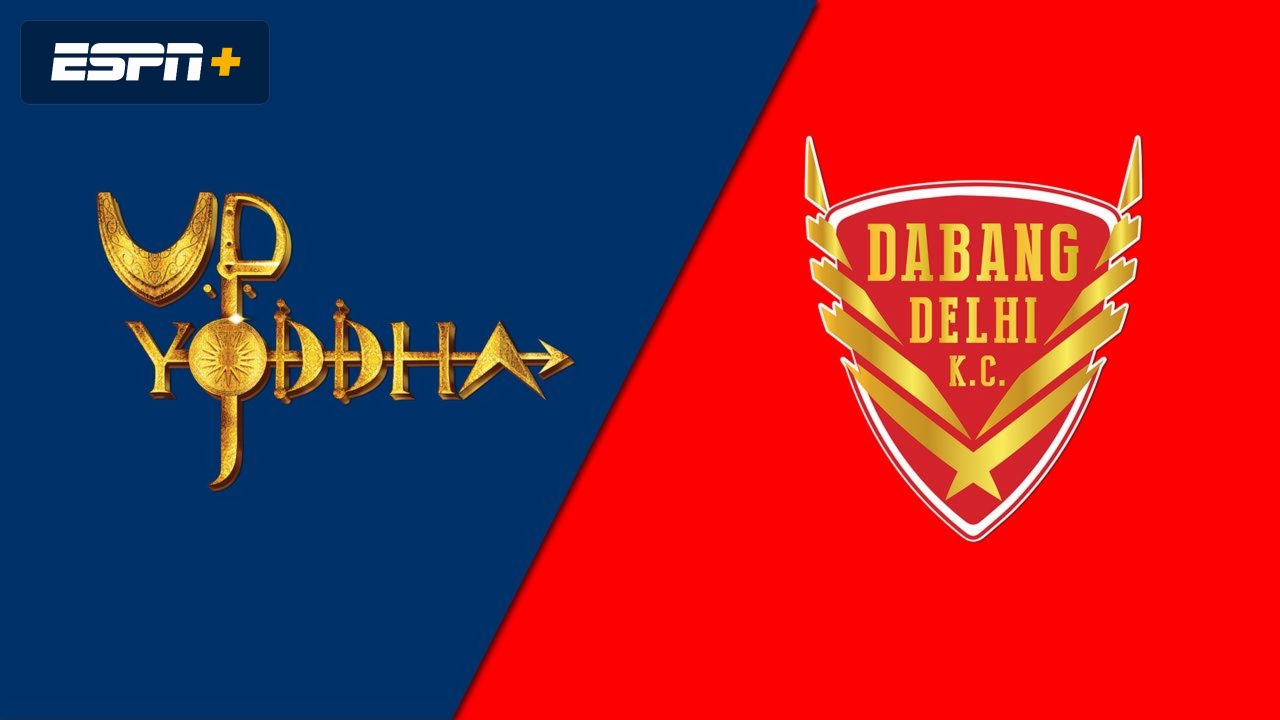 UP Yoddha vs. Dabang Delhi KC