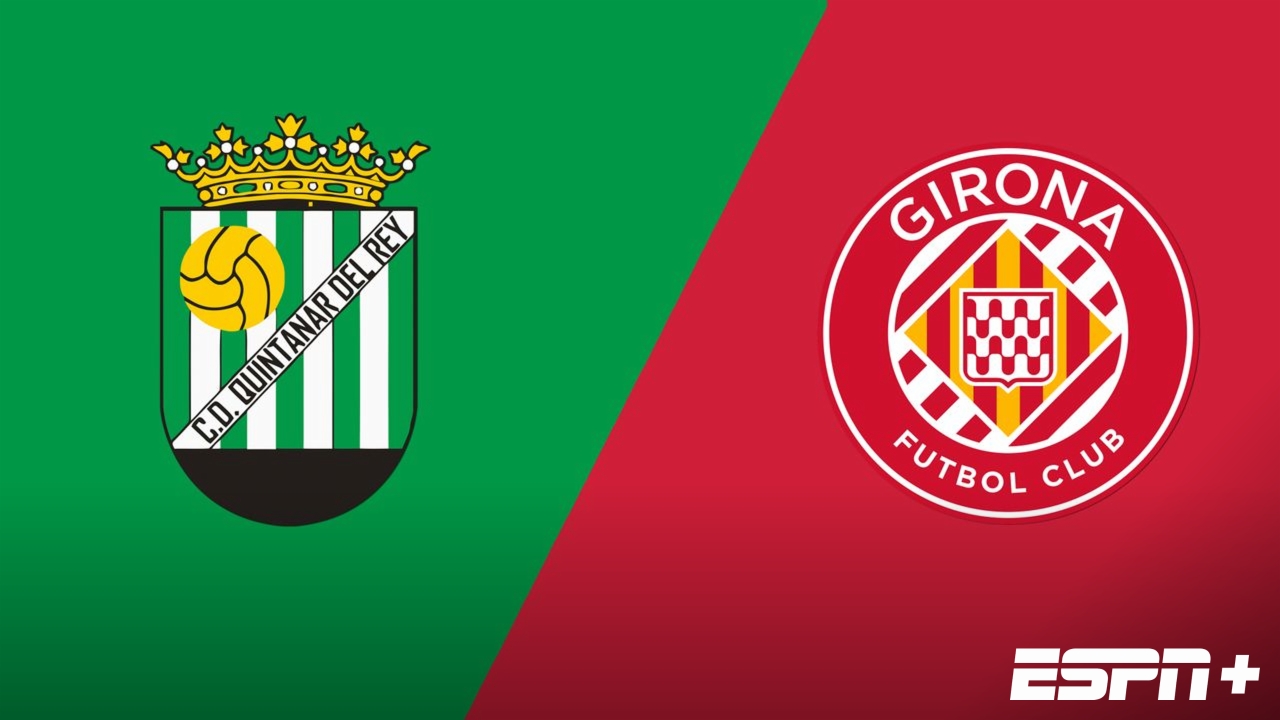 Quintanar vs. Girona (First Round) (Copa del Rey)