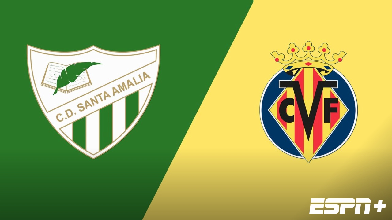 Santa Amalia vs. Villarreal (First Round) (Copa del Rey)