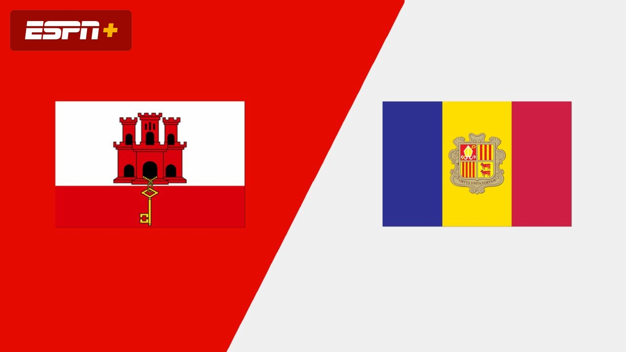 Gibraltar vs. Andorra (International Friendly)