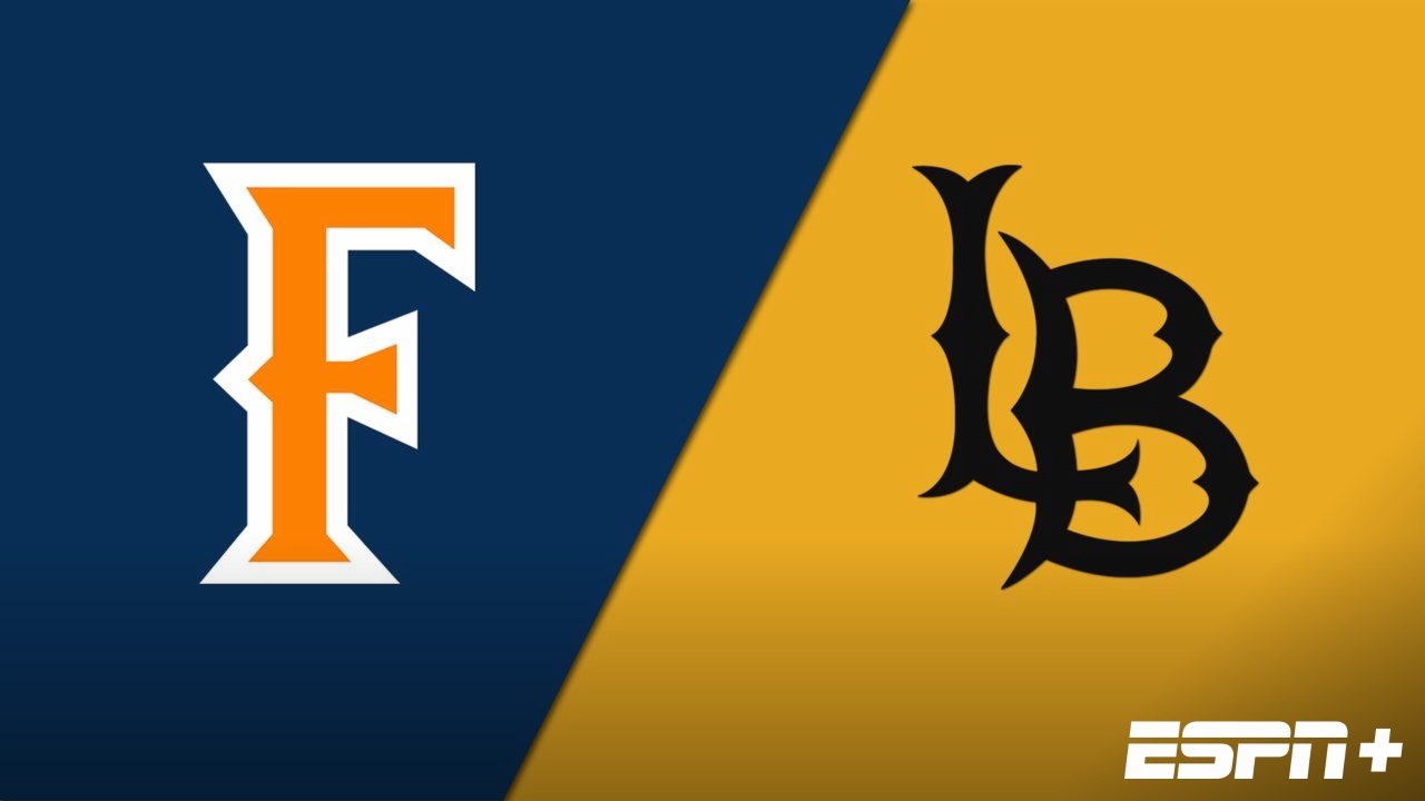 CSU Fullerton vs. Long Beach State