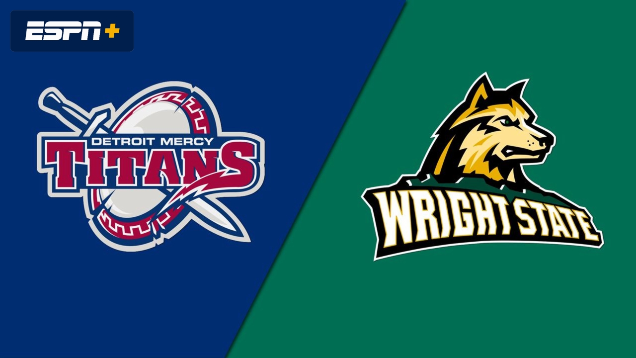 Detroit Mercy vs. Wright State