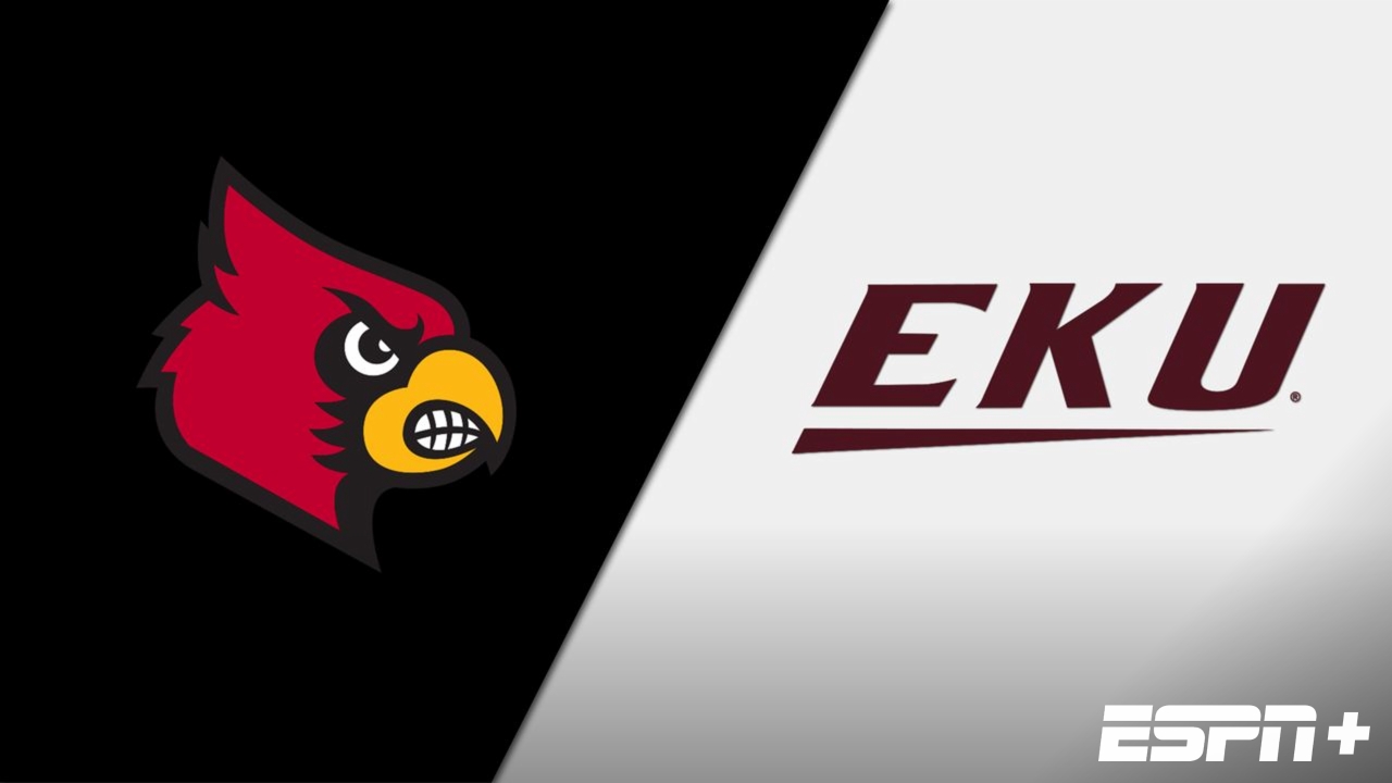 Louisville vs. Eastern Kentucky