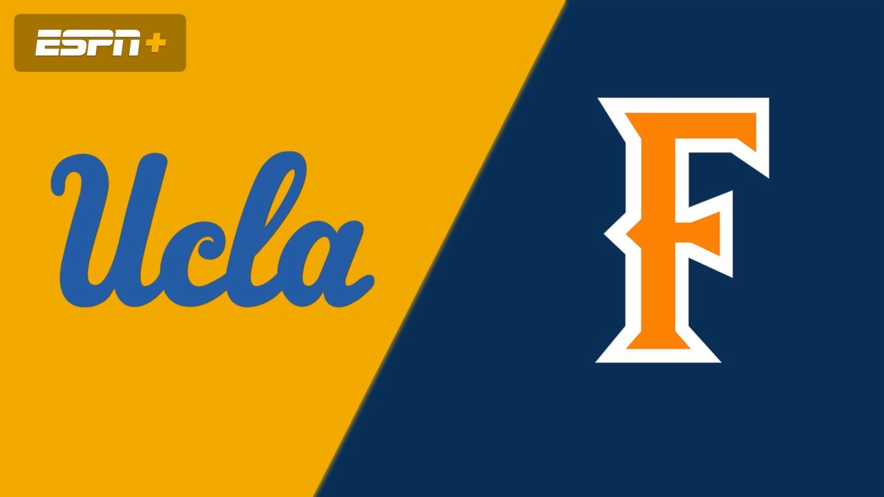#12 UCLA vs. Cal State Fullerton