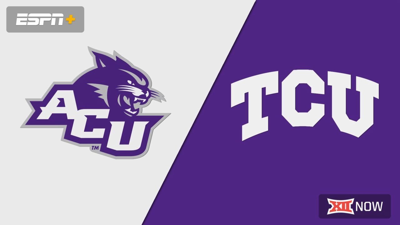 Abilene Christian vs. TCU