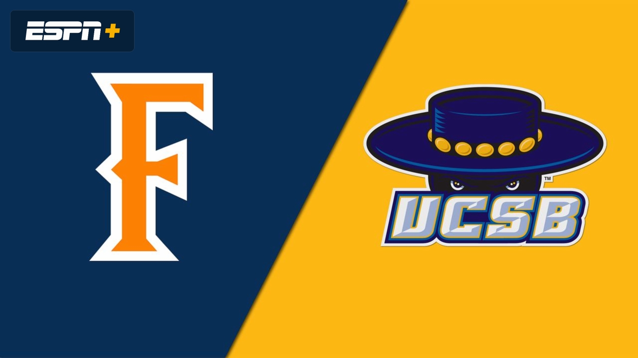 Cal State Fullerton vs. UC Santa Barbara (Championship)