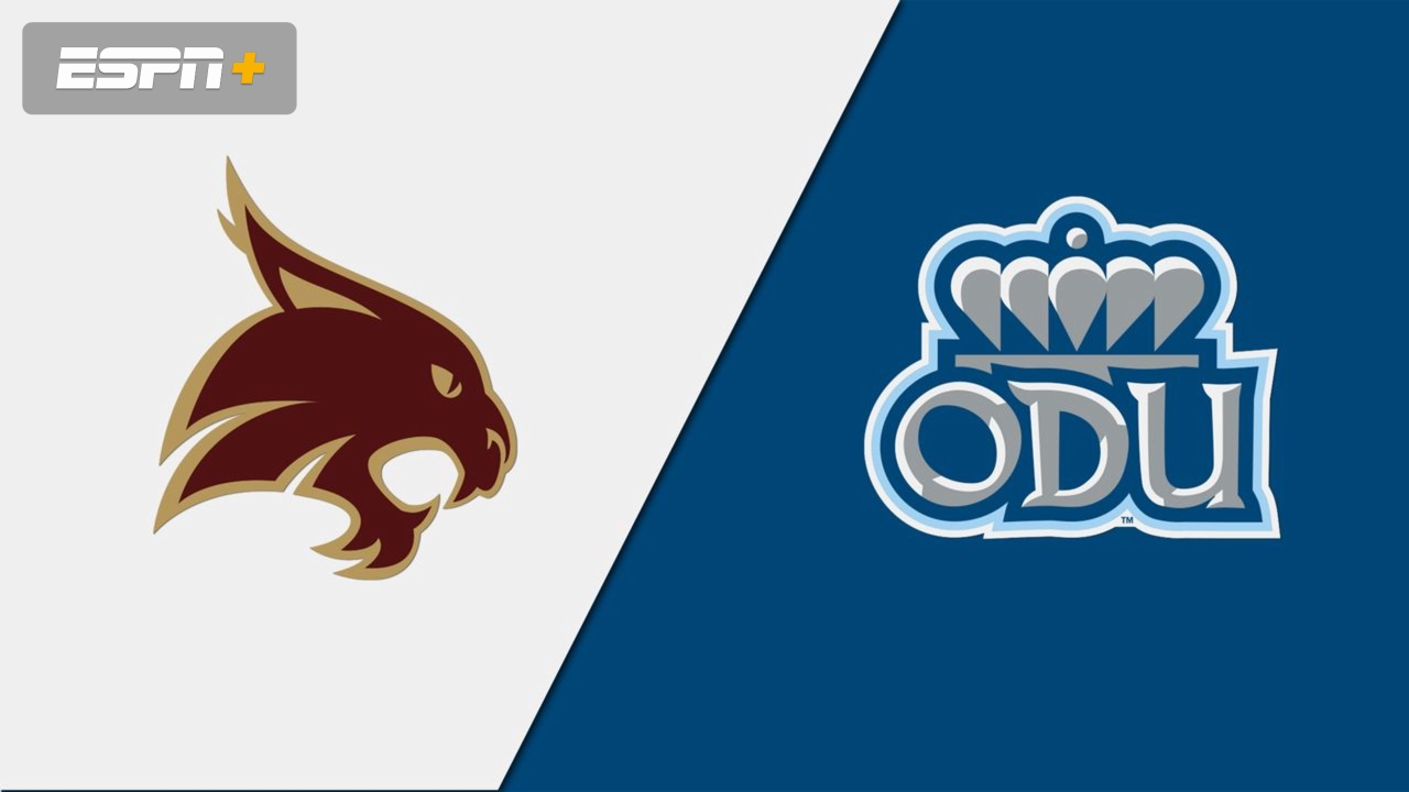 Texas State vs. Old Dominion (Second Round)