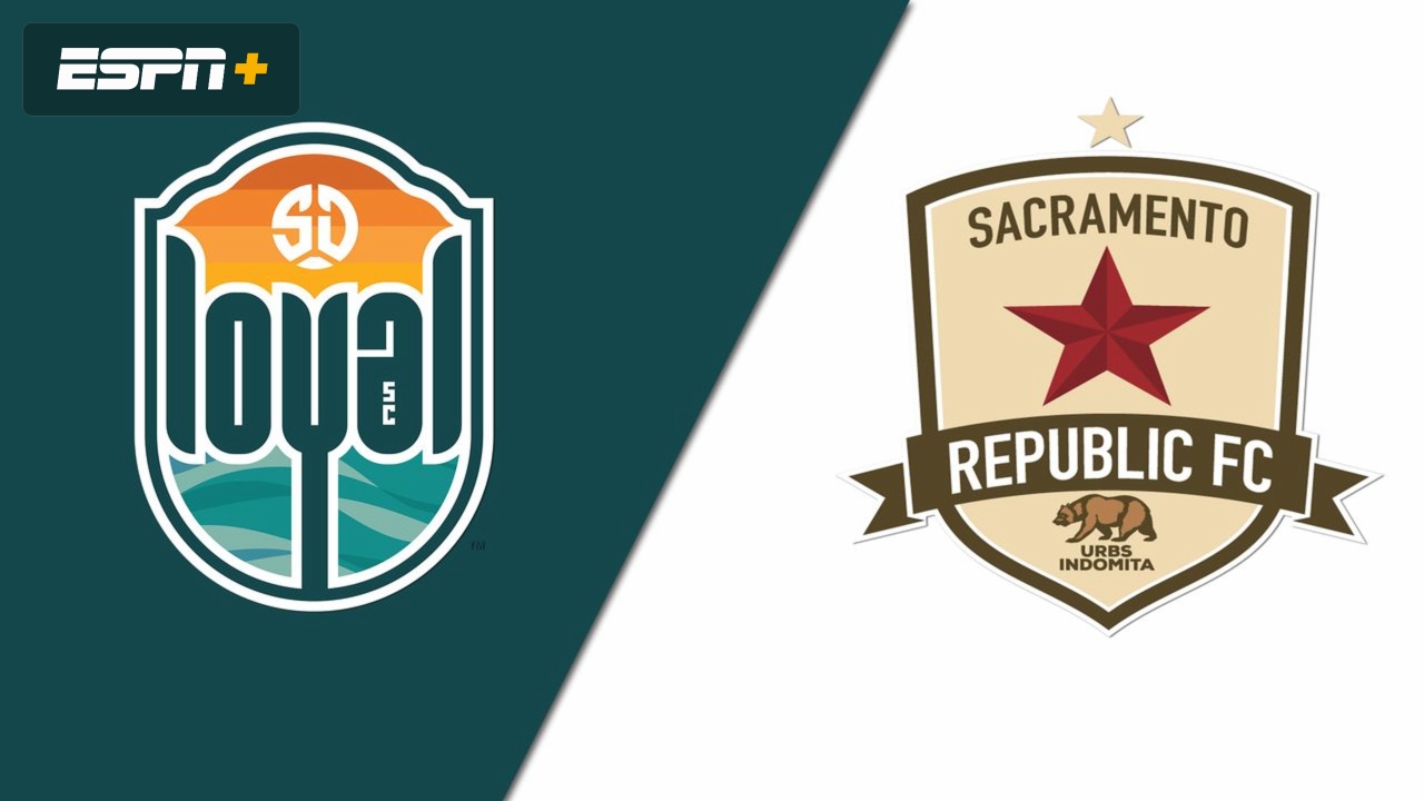San Diego Loyal SC vs. Sacramento Republic FC (USL Championship)