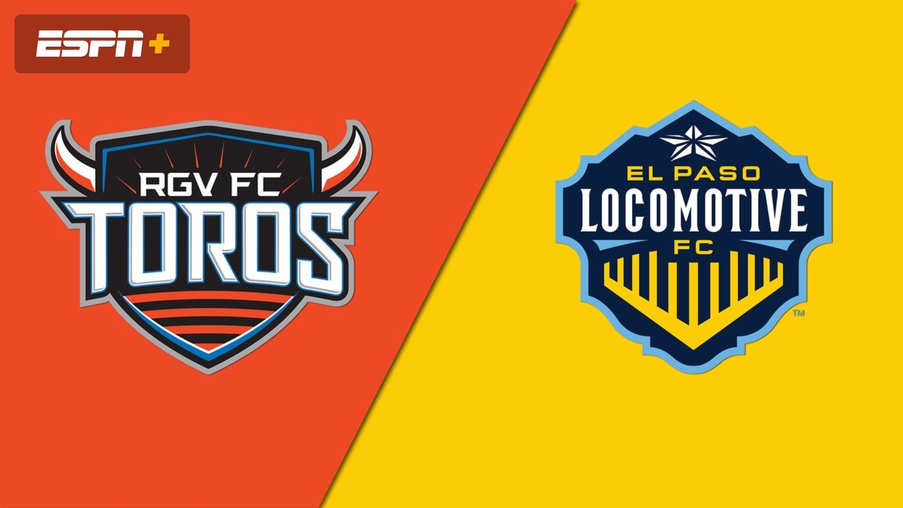 Rio Grande Valley FC Toros vs. El Paso Locomotive FC
