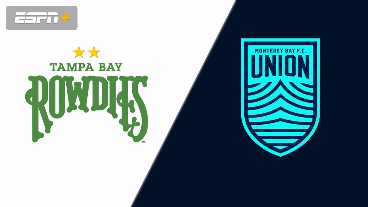 Tampa Bay Rowdies vs. Monterey Bay FC