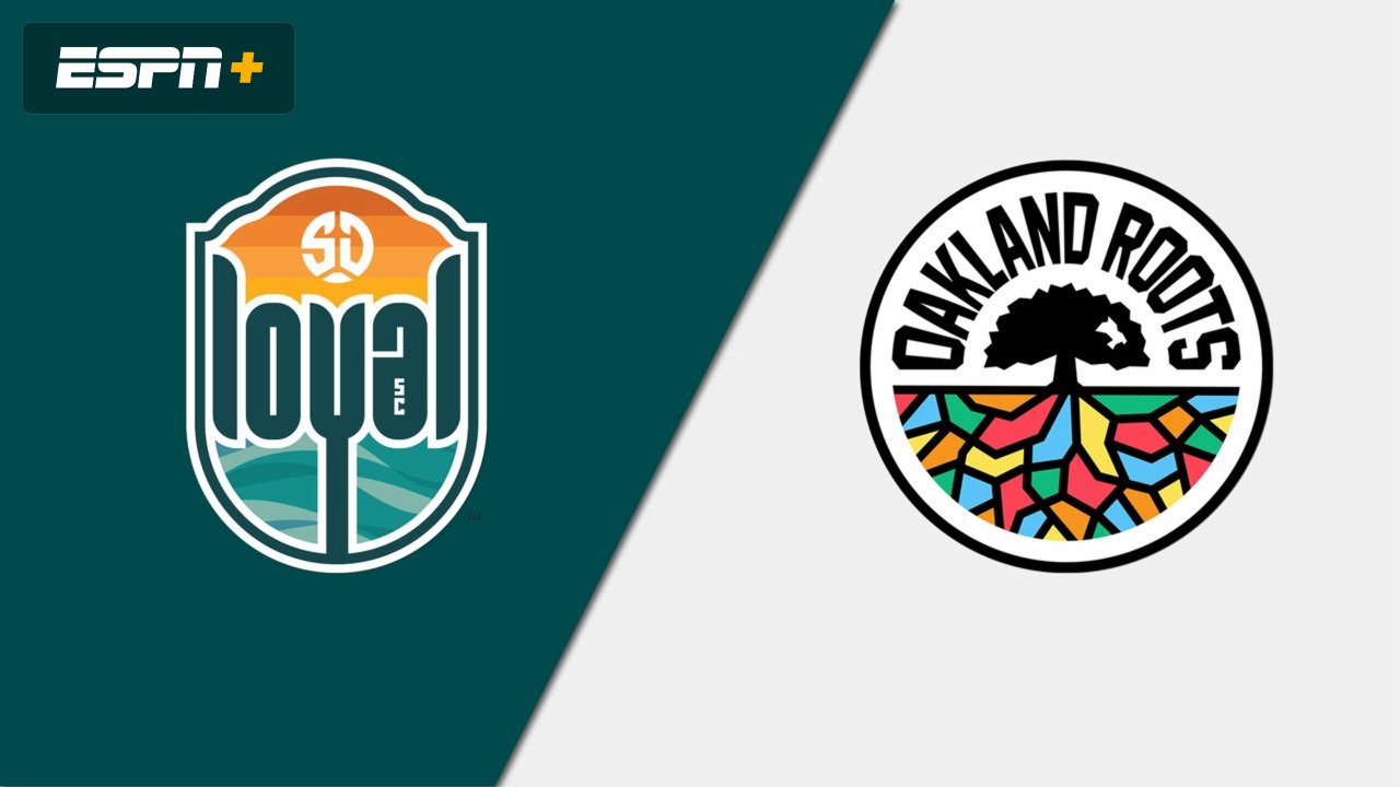 San Diego Loyal SC vs. Oakland Roots SC