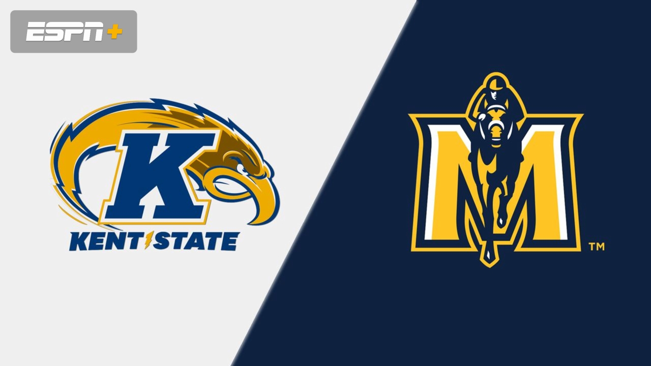 Kent State vs. Murray State