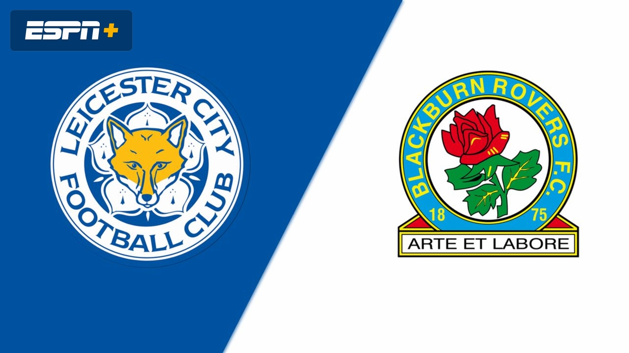 Leicester City vs. Blackburn Rovers (5th Round) (FA Cup)