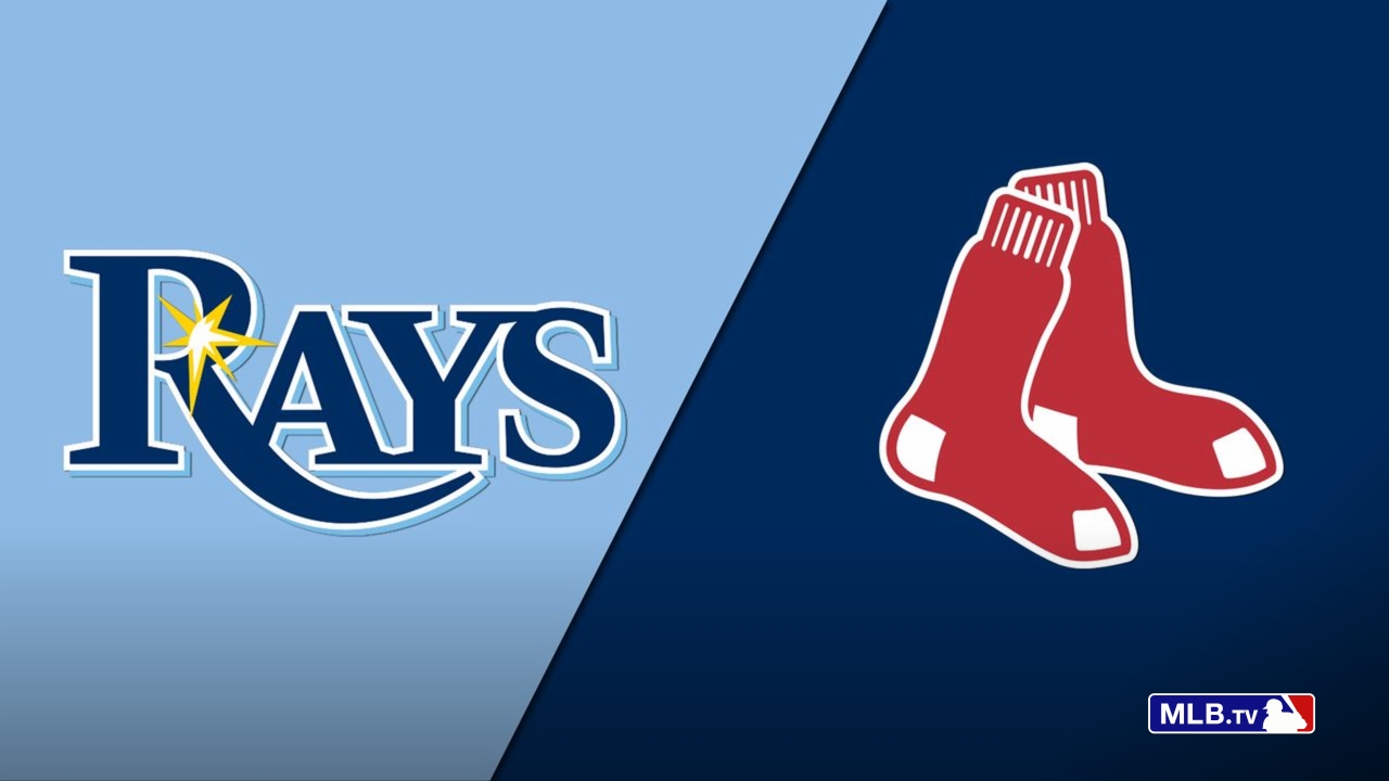 Tampa Bay Rays vs. Boston Red Sox