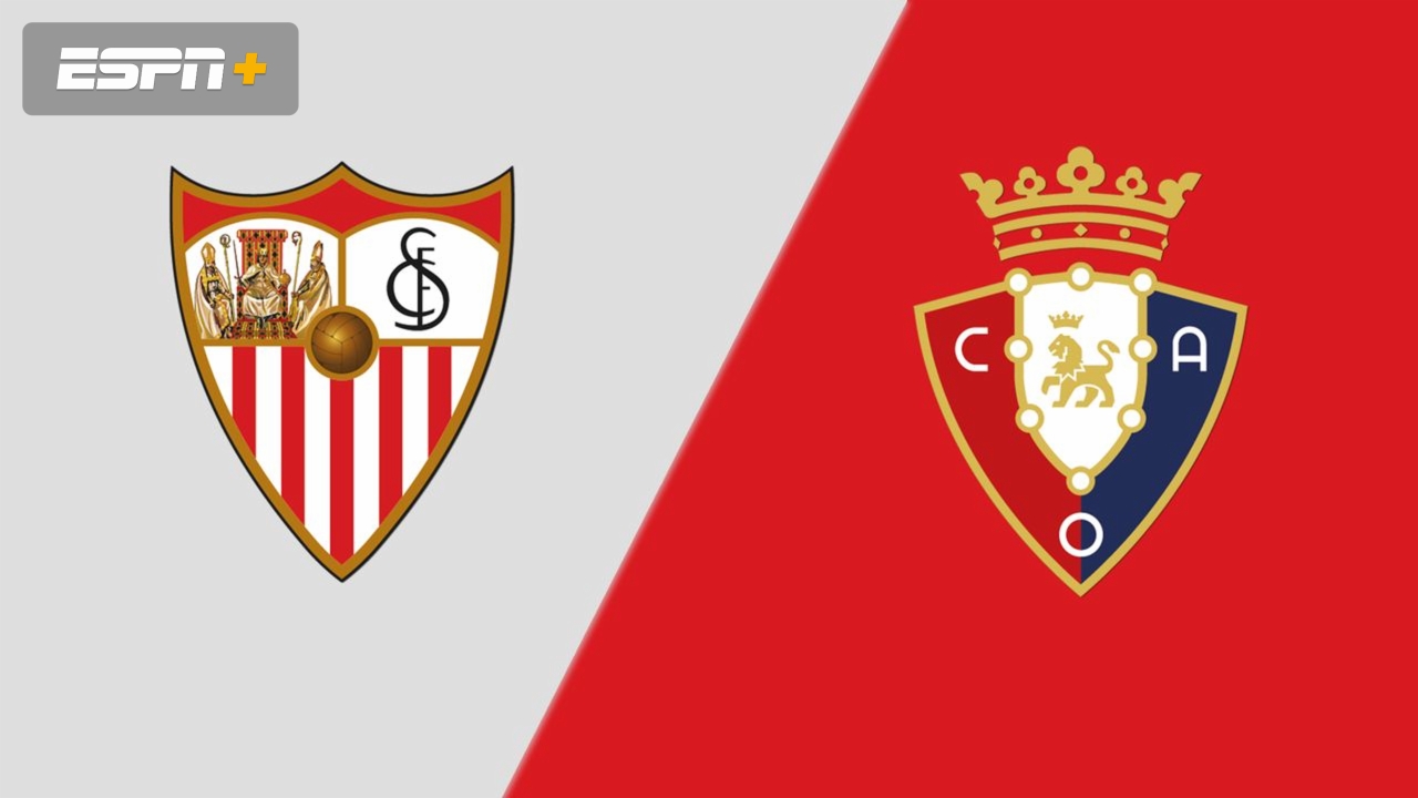 Sevilla vs. Osasuna (LALIGA)