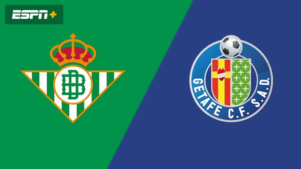 Real Betis vs. Getafe (LALIGA)