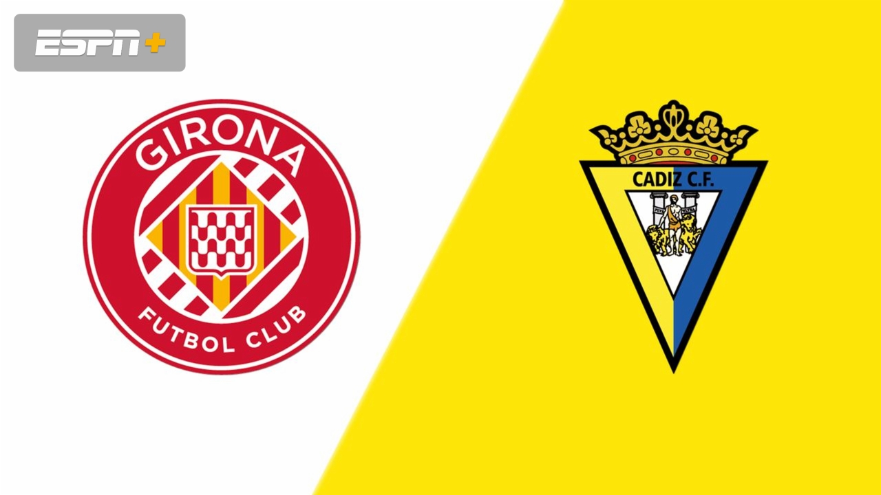 Girona vs. Cadiz (LALIGA)