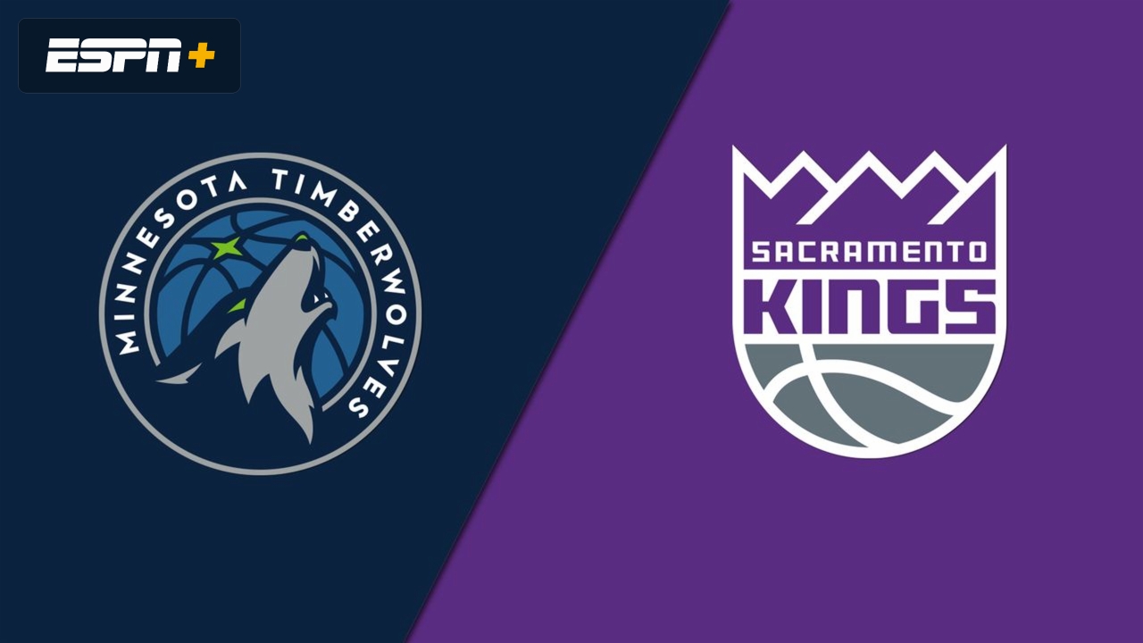 Minnesota Timberwolves vs. Sacramento Kings