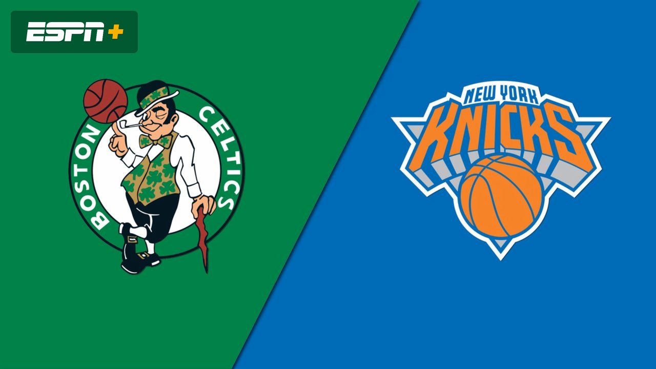 Boston Celtics vs. New York Knicks