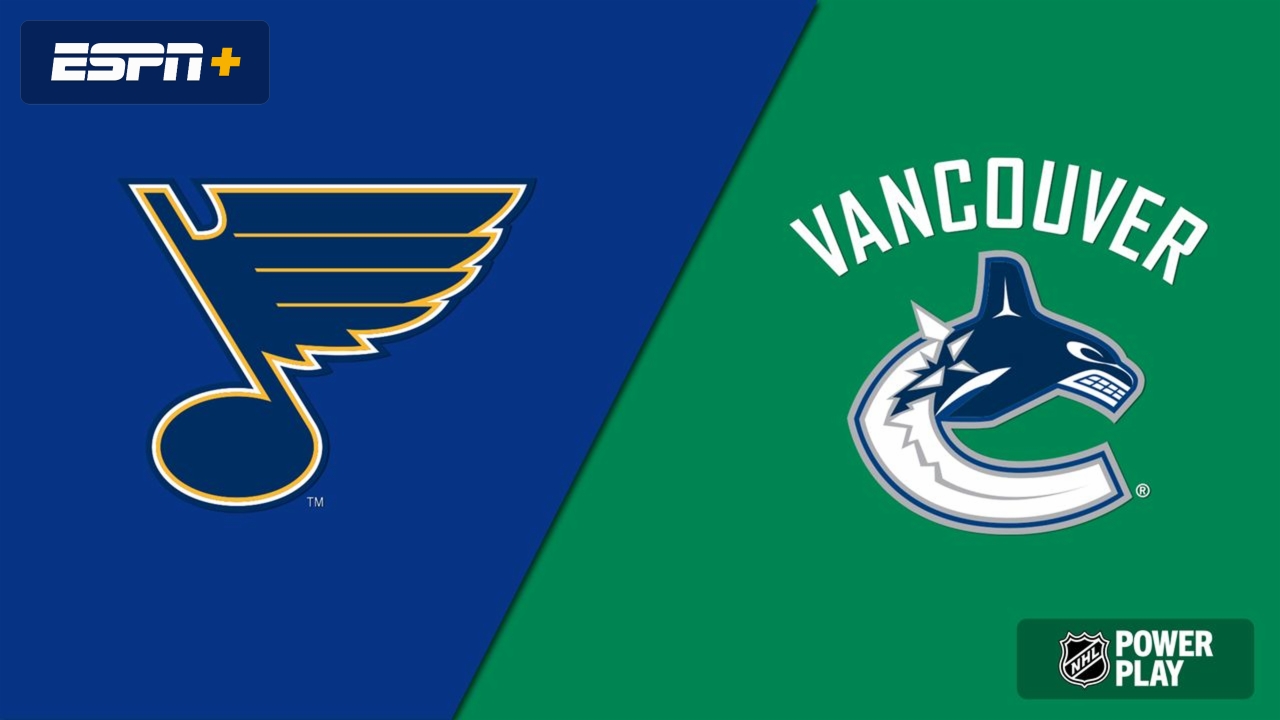 St. Louis Blues vs. Vancouver Canucks