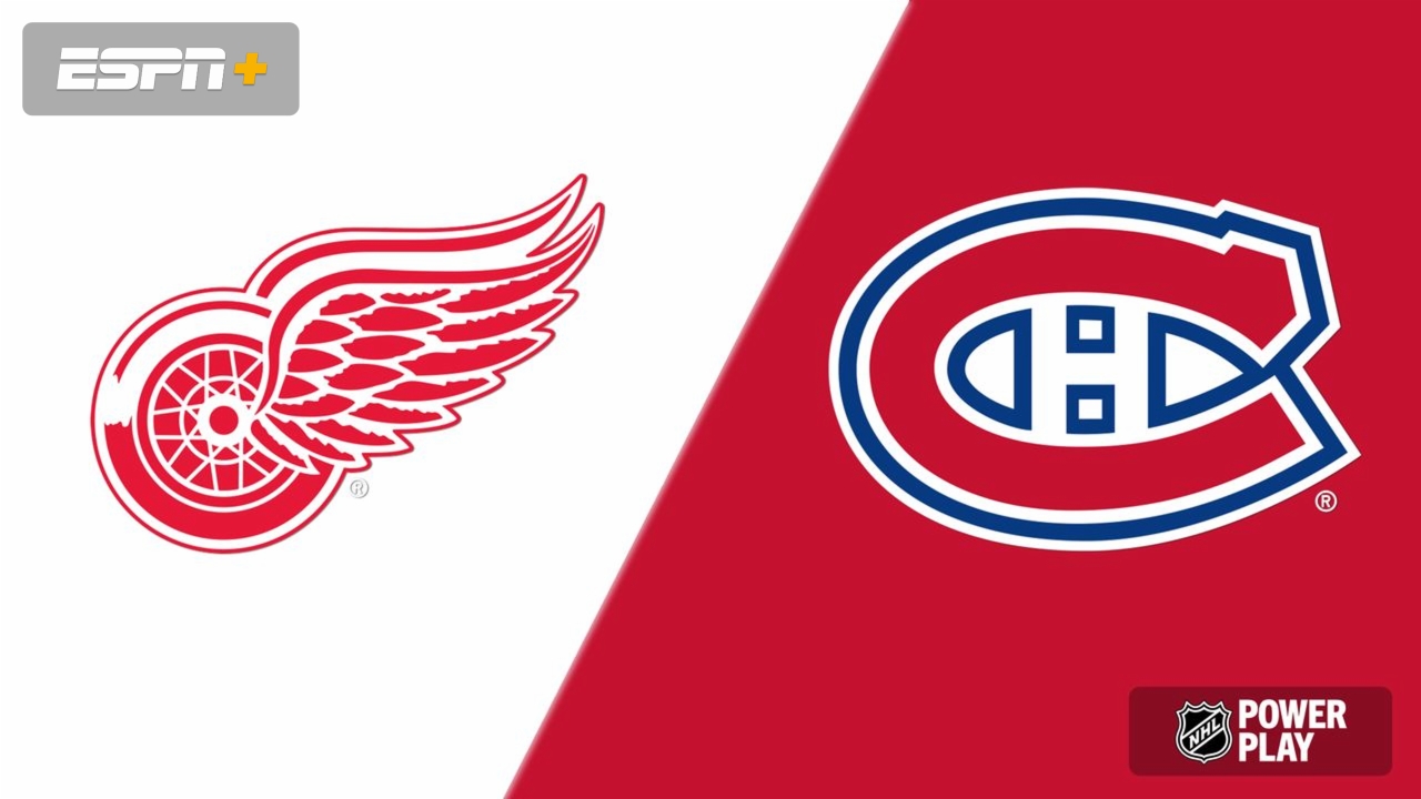Detroit Red Wings vs. Montreal Canadiens