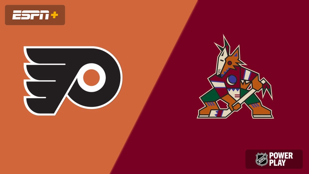 Philadelphia Flyers vs. Arizona Coyotes
