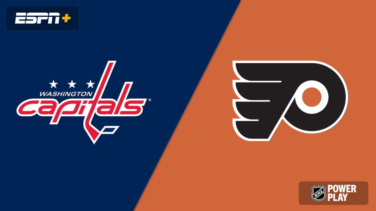 Washington Capitals vs. Philadelphia Flyers