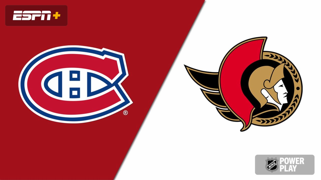 Montreal Canadiens vs. Ottawa Senators