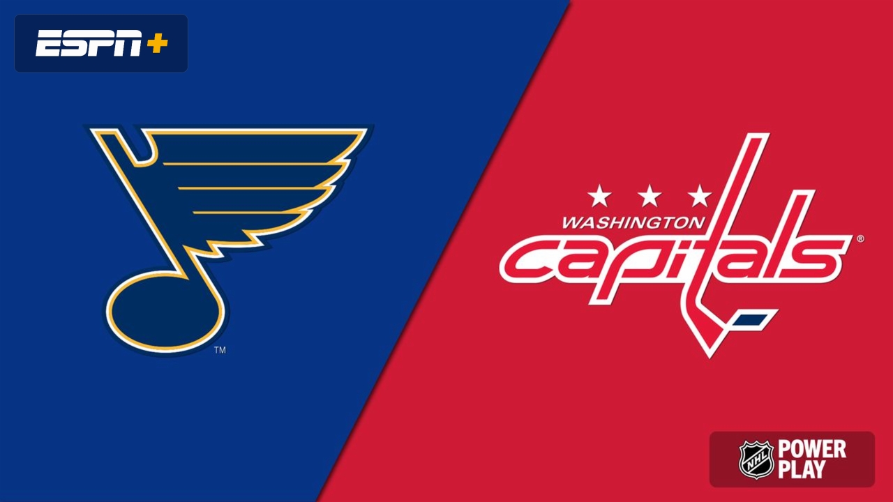 St. Louis Blues vs. Washington Capitals