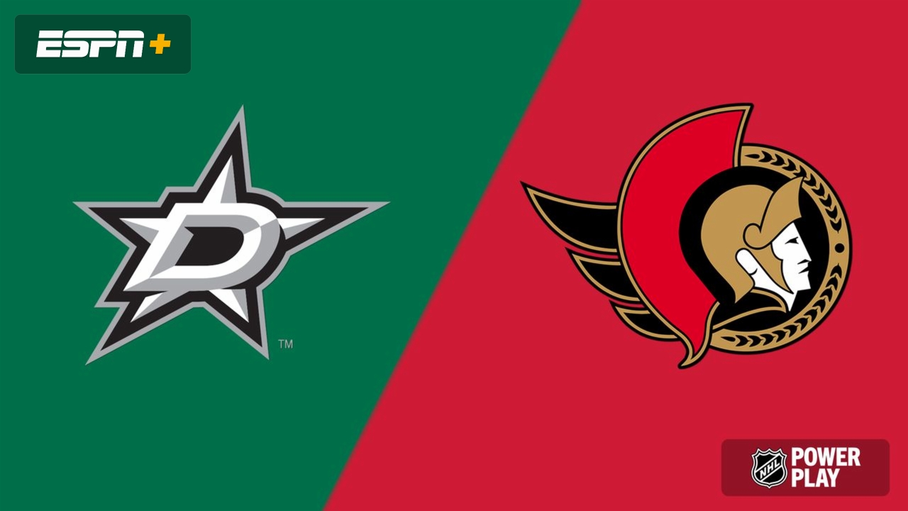 Dallas Stars vs. Ottawa Senators