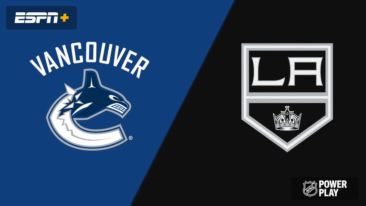 Vancouver Canucks vs. Los Angeles Kings