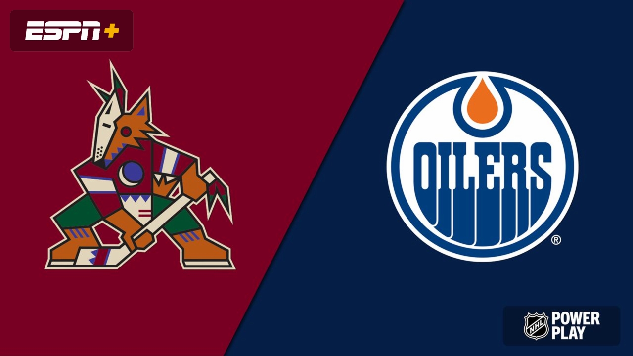 Arizona Coyotes vs. Edmonton Oilers