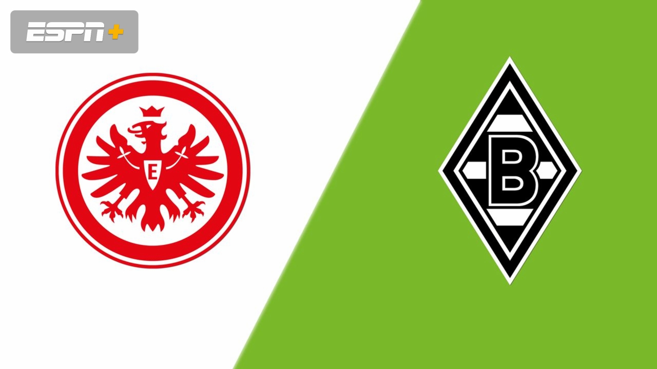 Eintracht Frankfurt vs. Borussia Mönchengladbach (Bundesliga)